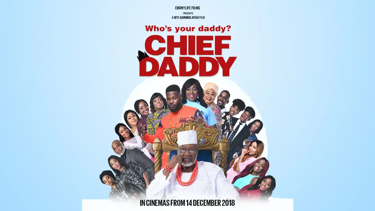 Chief Daddy (2018) Nollywood Movie